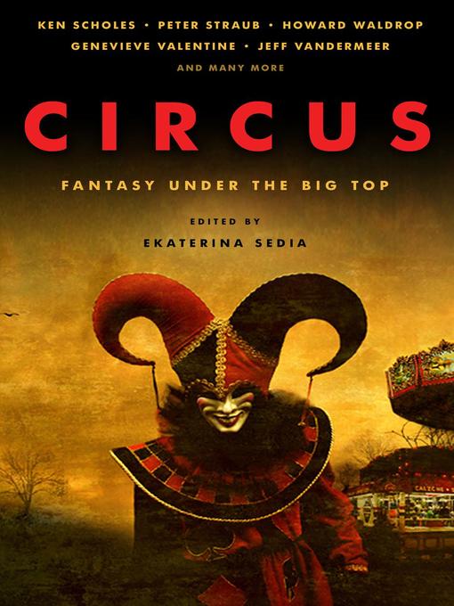 Title details for Circus by Ekaterina Sedia - Available
